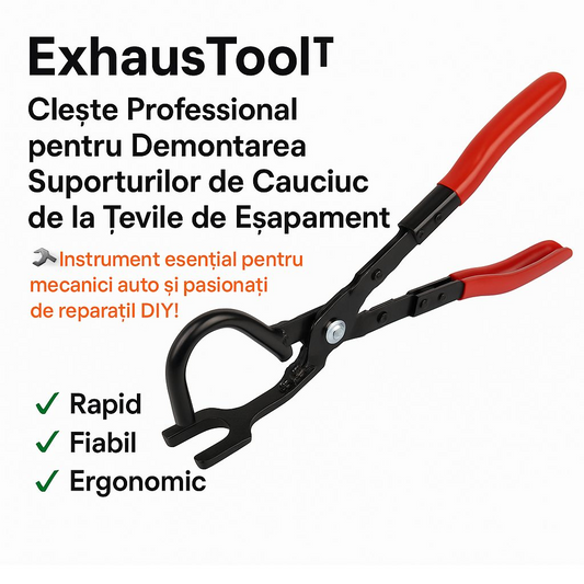 ExhausTool™ – Cleste Profesional pentru Demontarea Suporturilor de Cauciuc de la Tevile de Esapament